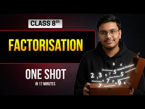 Factorisation Class 8th in ONE SHOT by Vansh Pradhan