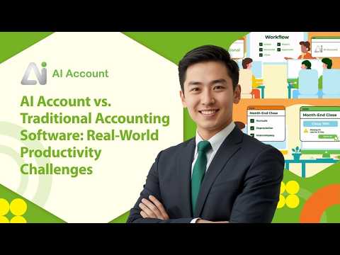 AI Account vs. Traditional Accounting Software: Real-World Productivity Challenges