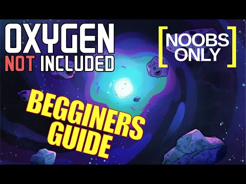 Oxygen Not Included Tutorial/Guide for NEW PLAYERS [2023]