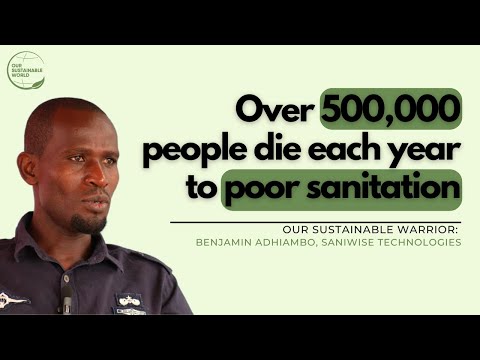Saving Lives with Sanitation -  Benjamin Odhiambo, SANIWISE TECHNOLOGIES