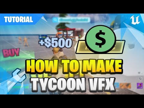 UEFN TUTORIAL | How To Make Tycoon VFX 👽