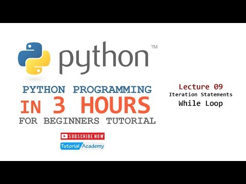 PYTHON IN 3 HOURS - Lecture 09 - While Loop | Tutorial Academy