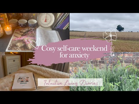 Cosy self-care weekend for anxiety + baking, nature, and self-coaching | INTUITIVE LIVING DIARIES