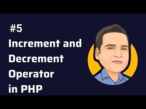 Increment Decrement Operators - understanding Increment and Decrement Operators in PHP