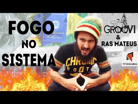 GrooVI & Ras Mateus - Fogo no Sistema (TV Univates)