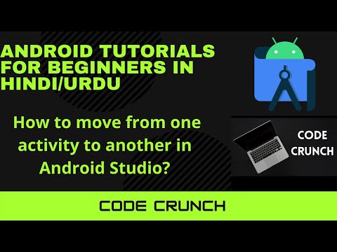 Android Tutorials in Hindi/Urdu | Lecture 12 | How to Move from one activity to another in Android?