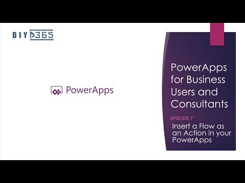 Episode 7: Inserting MS Flow as an Action in PowerApps