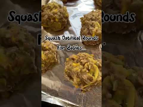 Squash Oatmeal Rounds For Babies! (Kid Friendly Meal Idea)