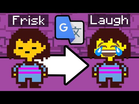 I Google Translated Undertale 100 Times...