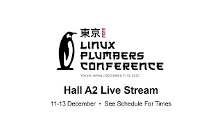 LPC 2025 - Hall A1 - Live from Tokyo