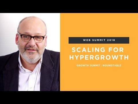 Michel Morvan - Scaling for Hypergrowth - Roundtable at 2018 Web Summit