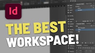 The Best InDesign Workspace Setup: See How I Work!