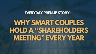 Why Smart Couples Hold a “Shareholders Meeting” Every Year