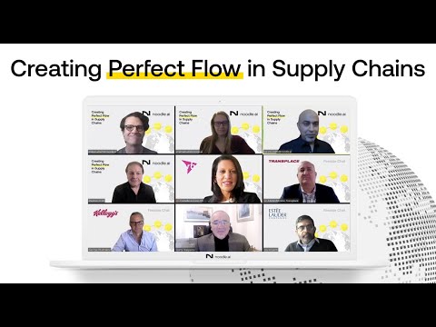 Creating Perfect  Flow in Supply Chains, Noodle.ai Fireside Chat, March 18, 2021