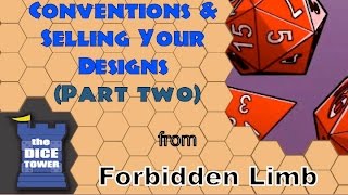 Conventions and Selling Your Game Designs (Part Two) - Forbidden Limb Podcast
