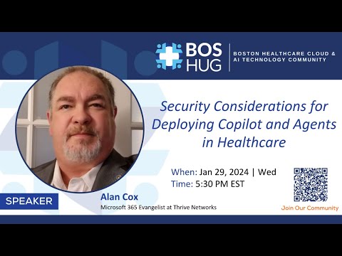 Security Considerations for Deploying Copilot and Agents in Healthcare