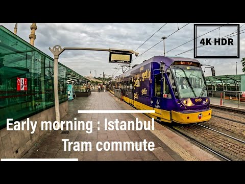 Istanbul Tram experience early morning in 4K HDR - Turkey || Trawellbeings