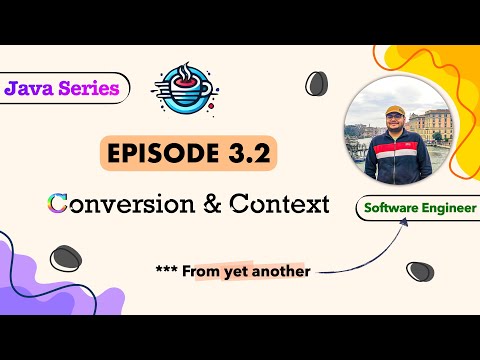 Episode-3.2: Conversions & Contexts | Casting, Expression Solving & Statements  | Java | English Sub