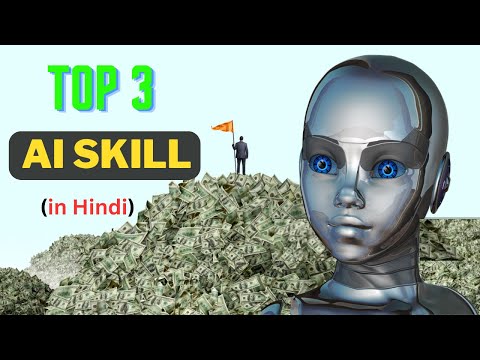 Top 3 High Value AI Skills 💸 | Career Opportunities in AI [ Hindi ]