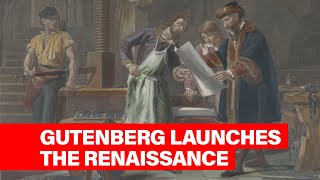 This Week in History – Gutenberg Launches the Renaissance