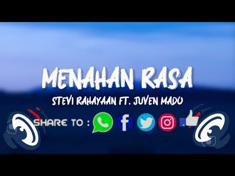 Menahan Rasa - Stevi Rahayaan Feat. Juven Mado (VIDEO LIRIK)