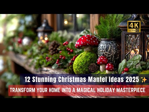 12 Christmas Mantel Decorations 2025 to Elevate Your Holiday Decor