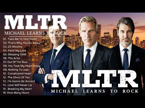Michael Learns To Rock Greatest Hits 💖🎶 MLTR Full Album | Best Love Songs 2026 #lovesongs