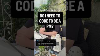 DO I NEED TO CODE TO BE A PM? #productmanagement #itcareer #techcareeradvice