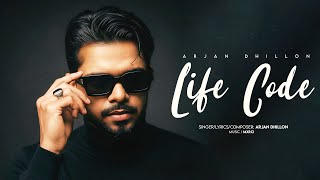Life Code | Arjan Dhillon | Mxrci | Arjan Unplugged | Latest Punjabi Songs 2025