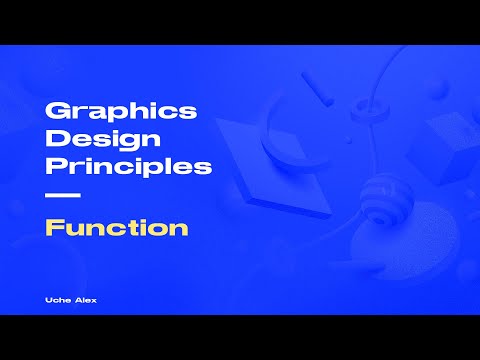 Graphics Design Course 10 - Design Principles (Function)