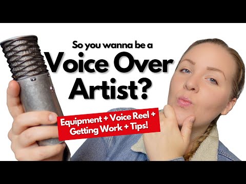 How to start a career as a VOICE OVER ARTIST: Equipment, Voice Reels, Getting Work and Tips!