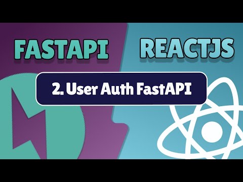 FastAPI & React - 2 - FastAPI User JWT Authentication
