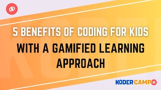 5 Benefits of Coding for Kids with a Gamified Learning Approach   Shorts Video Content