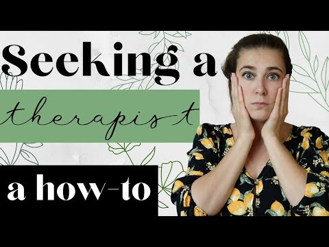 Therapy? HELP?! Seeking a therapist