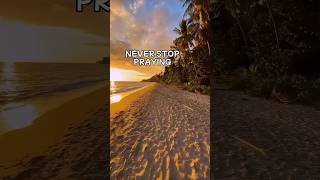 Never stop Praying #faithingod #trustingod #motivationalfaith #youtubeshorts
