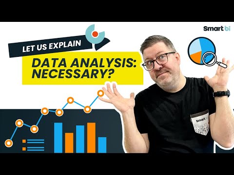 Let us explain: Is analyzing your data essential?