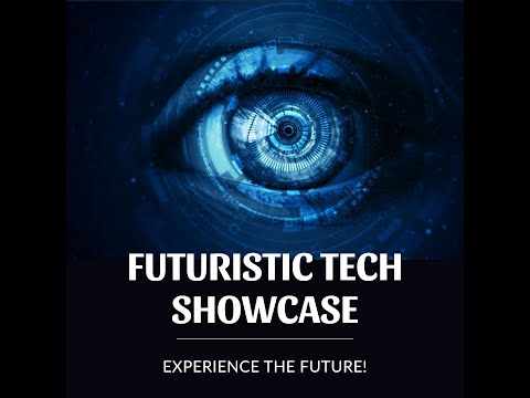 The Futuristic Tech showcase