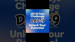 || Day 9/90 | JEE Challenge || It possible ✨#90dayschallenge #jee2026 #consistencyiskey #jeeprep