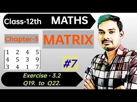 Class-12 maths chapter-3 Matrix|Exercise 3.2 Q19 to Q22| #class12mathsmatrix #exercise 3.2 #cbse