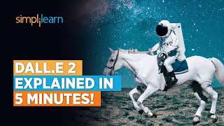 DALL-E 2 Explained In 5 Minutes! | DALL-E AI Overview | DALL-E 2 AI Image Generator | Simplilearn