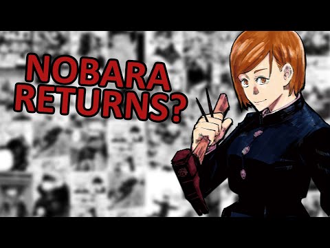 NOBARA CONFIRMED TO COME BACK AND DEFEAT SUKUNA???