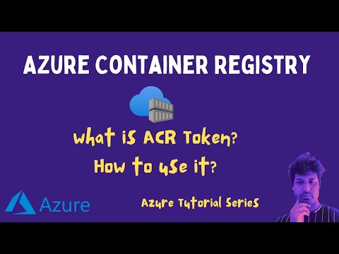 How to authenticate to Azure Container Registry (ACR) using ACR TOKEN | Azure Tutorial
