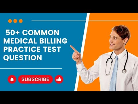 50+ Common Medical Billing Practice Test Questions