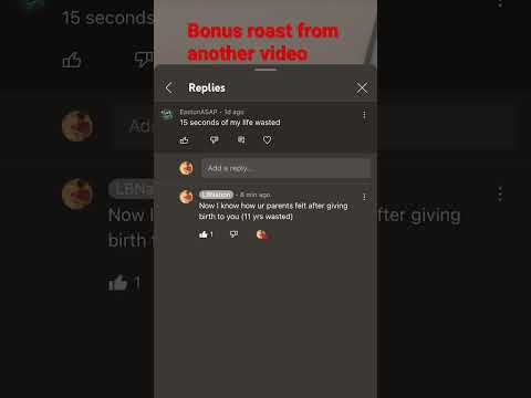 My comments were roasting me so I roasted them back…
