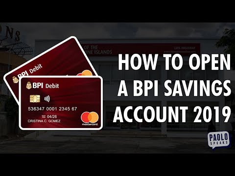 How to Open a BPI Savings Account 2019