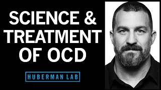 The Science & Treatment of Obsessive Compulsive Disorder (OCD)