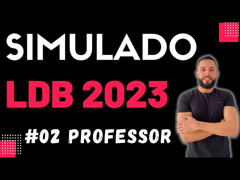 Simulado LDB Atualizada 2023 #02 - QUESTÕES DE CONCURSOS PARA PROFESSORES
