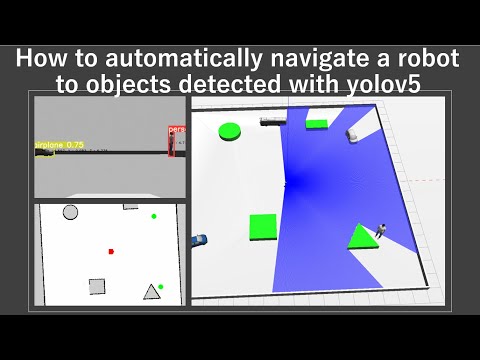 How to automatically navigate a robot to objects detected with yolov5