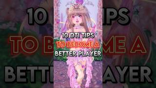10 TIPS on HOW TO BECOME GOOD at PLAYING DTI || #dti #dresstoimpress #dresstoimpressroblox #roblox