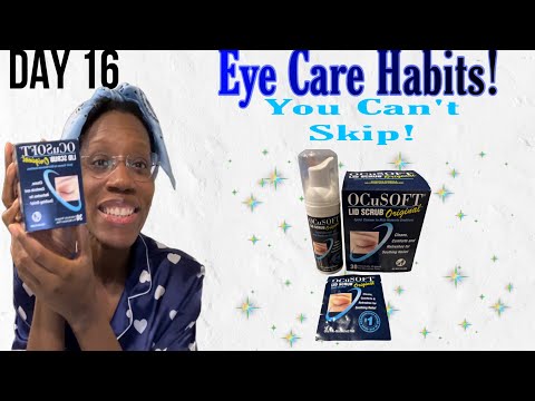 Day 16-Why Better Eye Care Starts with a Simple Habit: OCuSOFT Lid Scrub! #eyecare #habits #relief